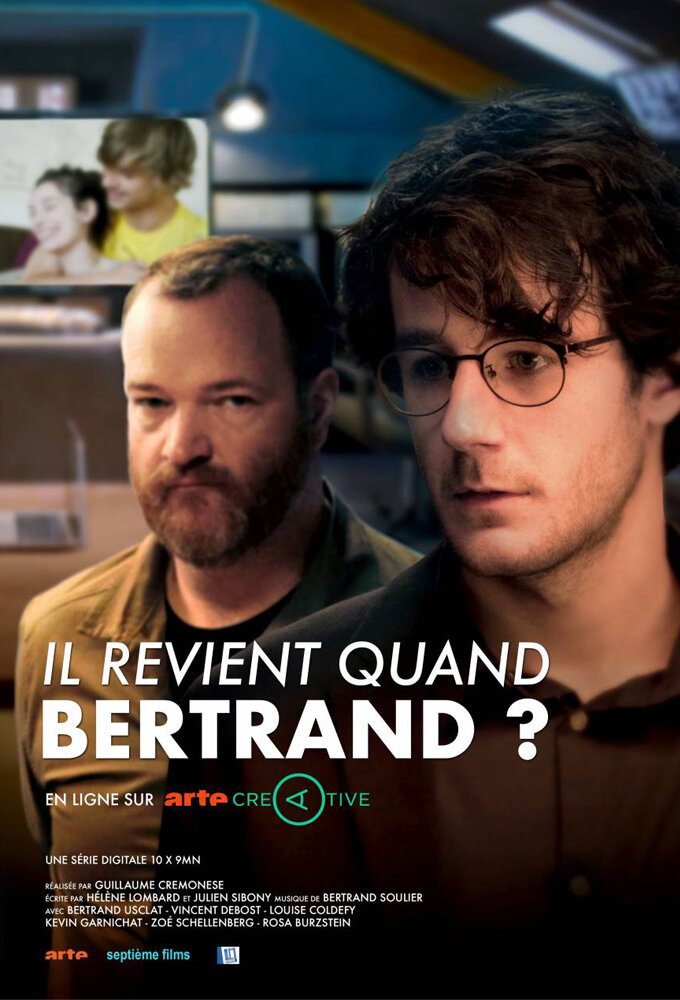 Il revient quand Bertrand ? ne zaman