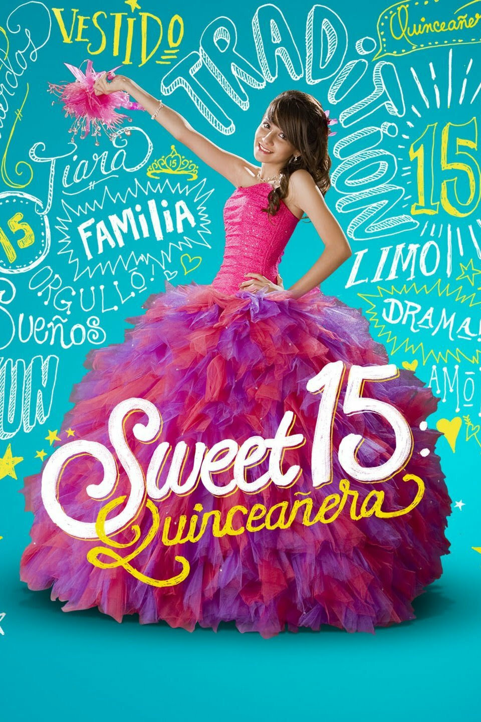 Sweet 15: Quinceañera ne zaman