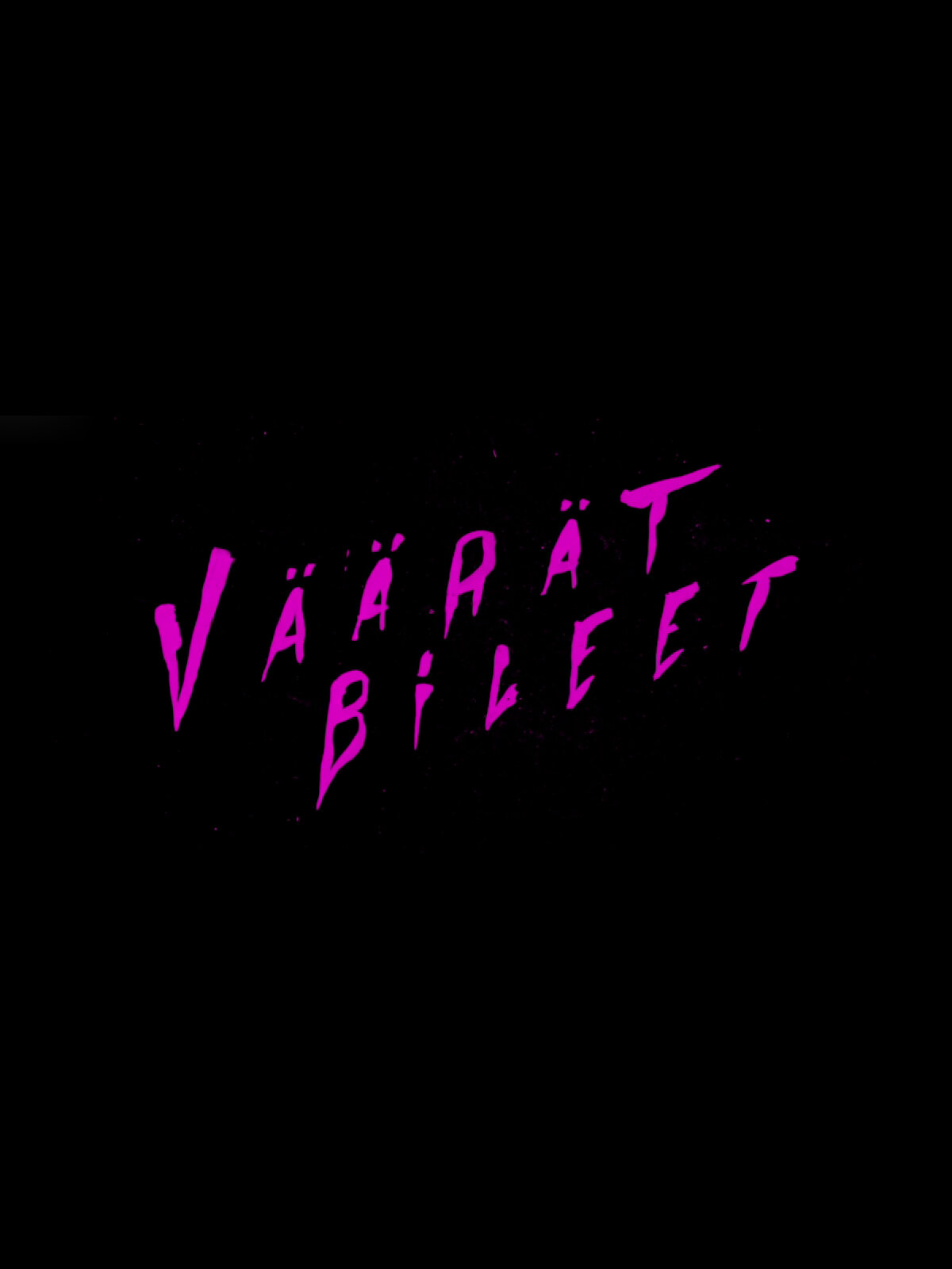 Vihreät Valot – Väärät bileet ne zaman