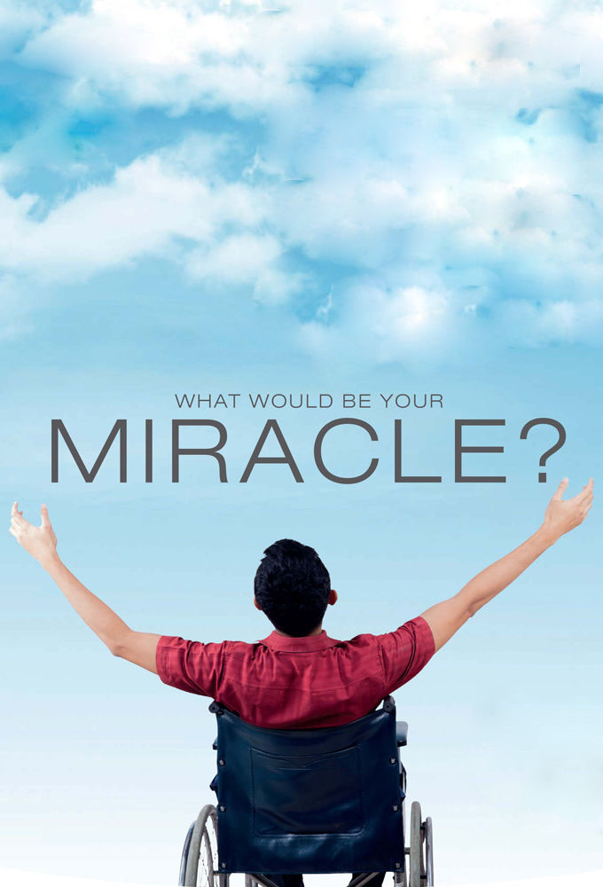 What Would Be Your Miracle ne zaman