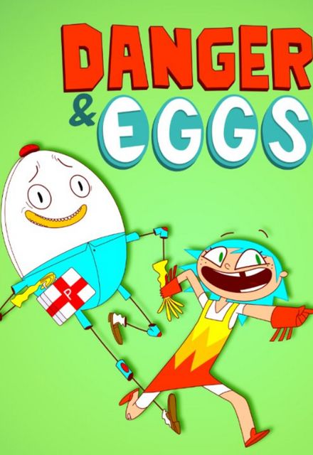 Danger & Eggs ne zaman