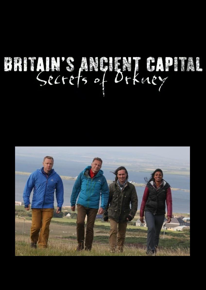 Britain's Ancient Capital: Secrets of Orkney ne zaman
