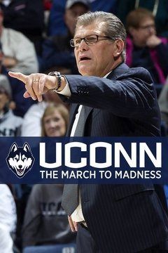 UConn Huskies: The March to Madness ne zaman