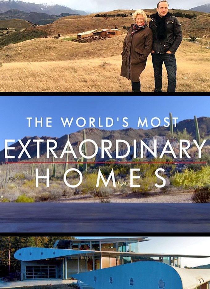 The World's Most Extraordinary Homes ne zaman