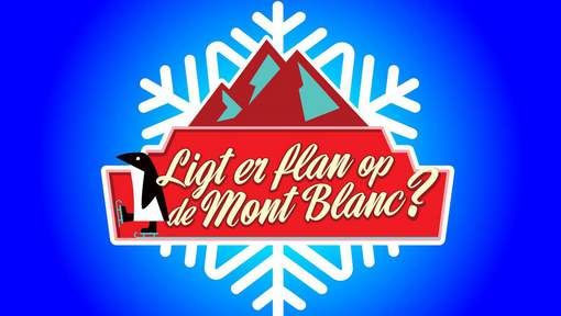 Ligt er Flan op de Mont Blanc? ne zaman
