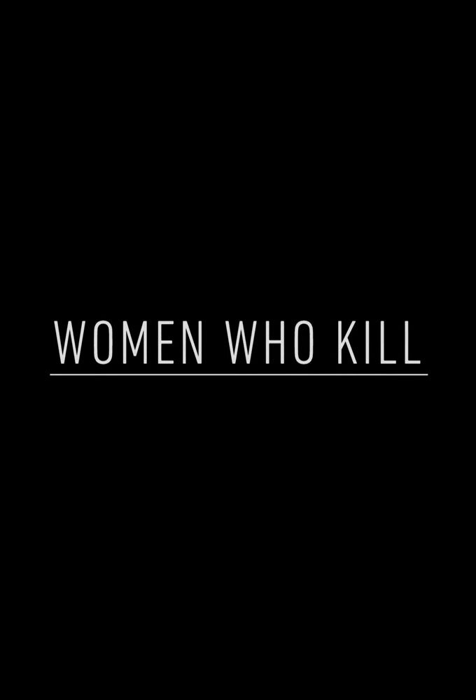Women Who Kill ne zaman