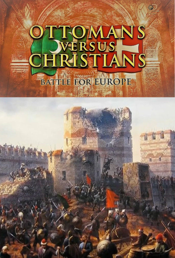 Ottomans Versus Christians: Battle for Europe ne zaman