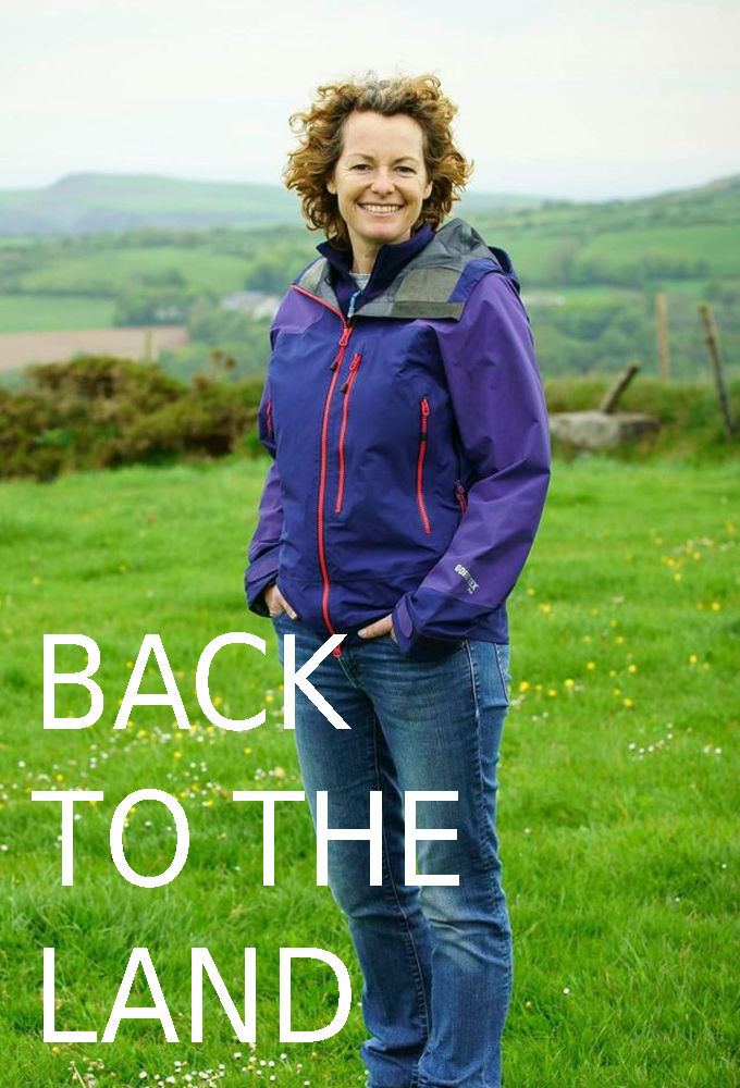 Back to the Land with Kate Humble ne zaman
