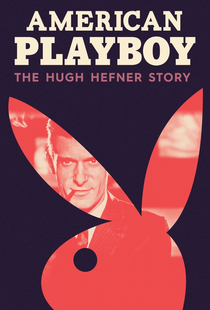 American Playboy: The Hugh Hefner Story ne zaman