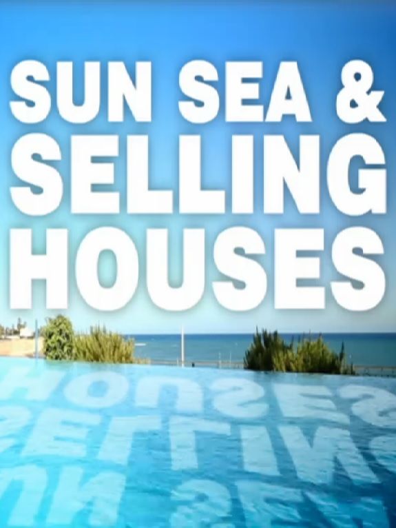 Sun, Sea and Selling Houses ne zaman