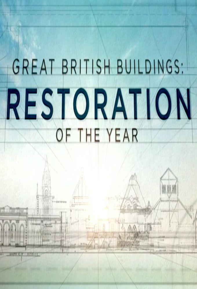Great British Buildings: Restoration of the Year ne zaman