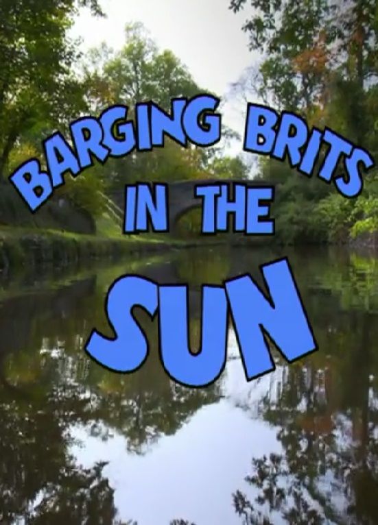 Barging Brits in the Sun ne zaman