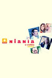 Niania w wielkim mieście ne zaman