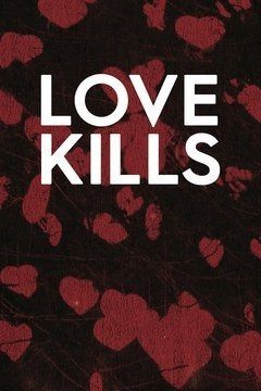 Love Kills ne zaman