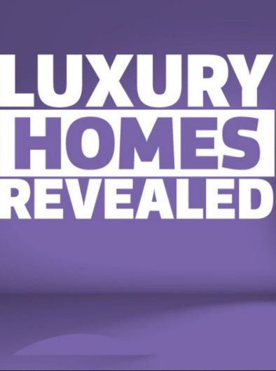 Luxury Homes Revealed ne zaman