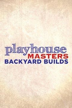 Playhouse Masters: Backyard Builds ne zaman