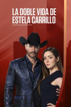 La doble vida de Estela Carrillo ne zaman