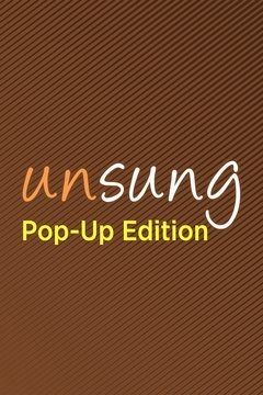 Unsung: Pop-Up Edition ne zaman