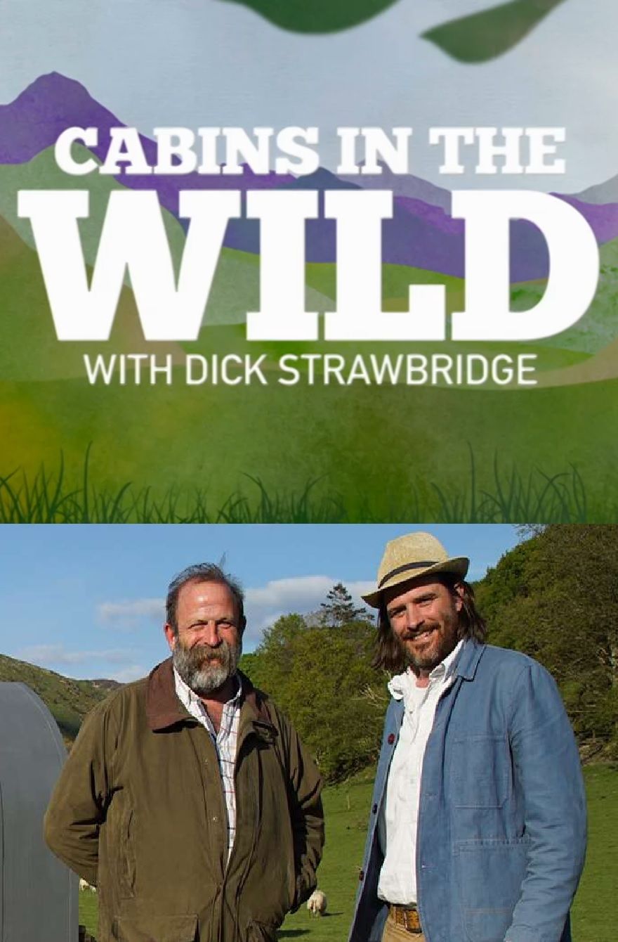 Cabins in the Wild with Dick Strawbridge ne zaman
