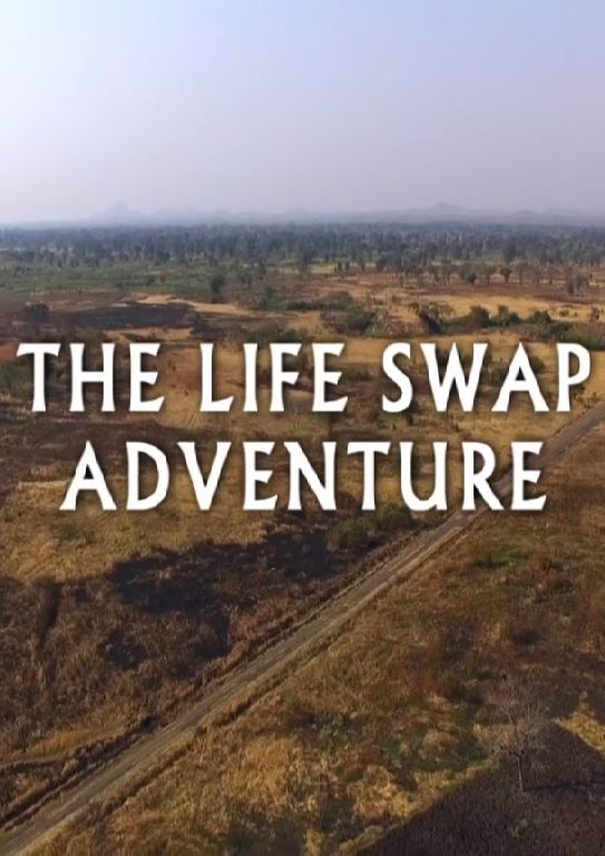 The Life Swap Adventure ne zaman