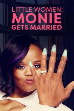Little Women: Atlanta: Monie Gets Married ne zaman