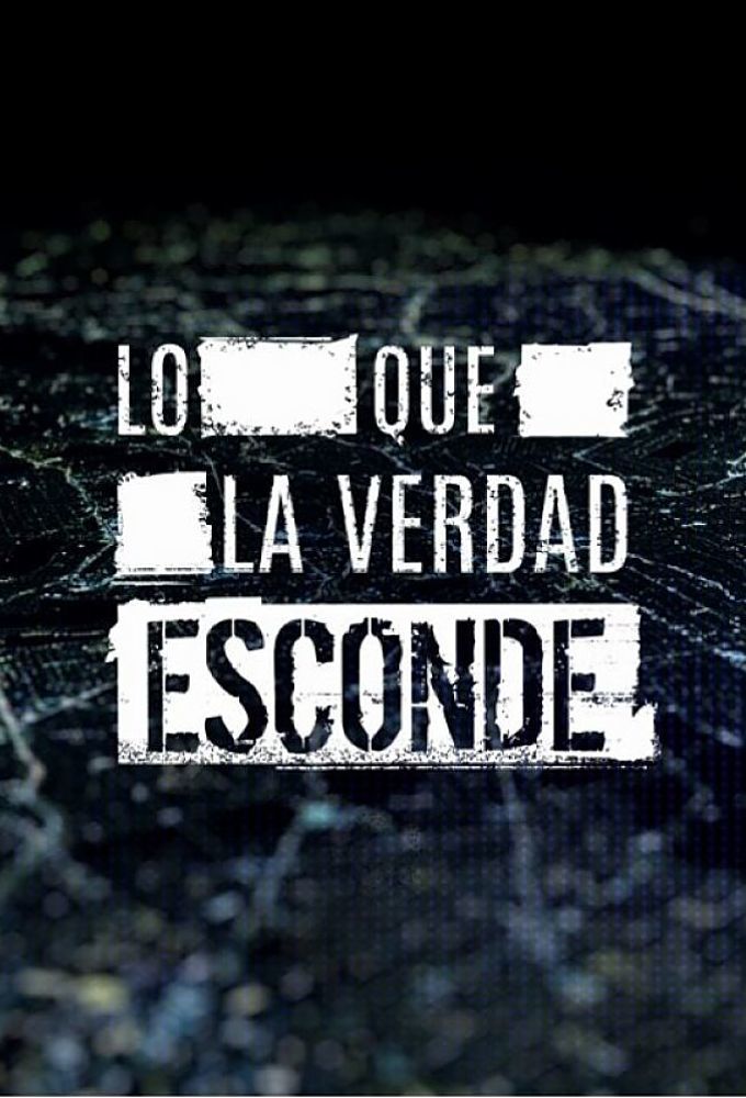 Lo que la verdad esconde ne zaman