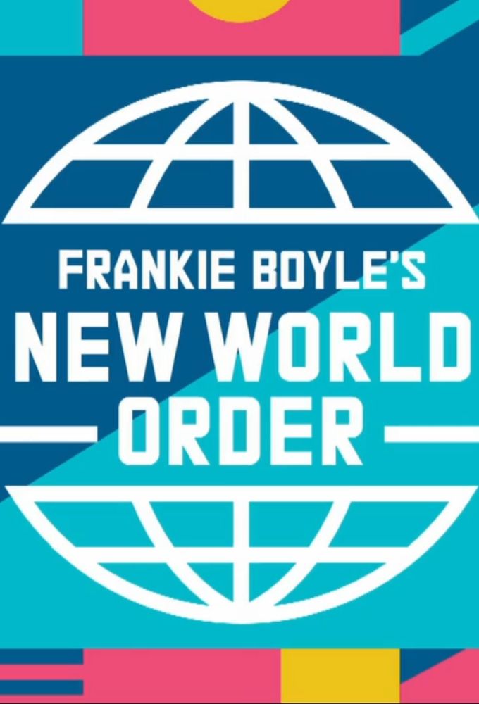 Frankie Boyle's New World Order ne zaman