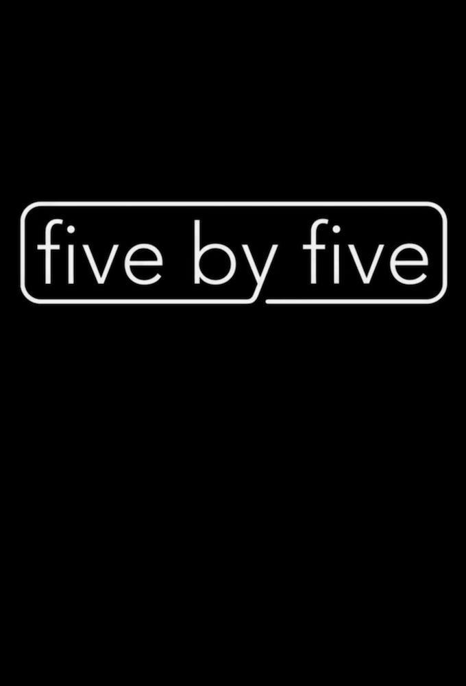 five by five ne zaman