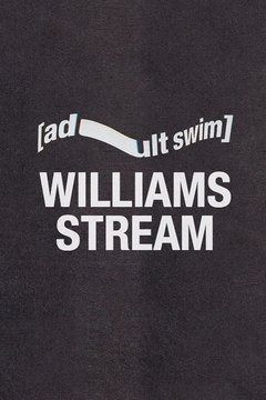 Williams Stream ne zaman