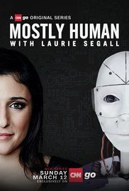 Mostly Human with Laurie Segall ne zaman