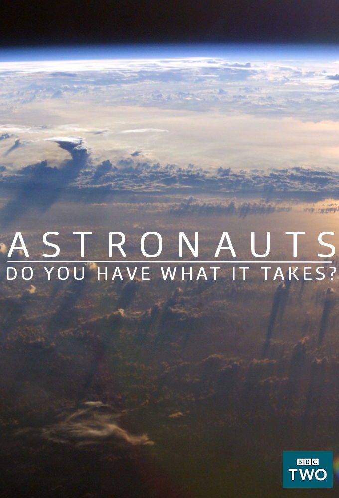 Astronauts: Do You Have What It Takes? ne zaman