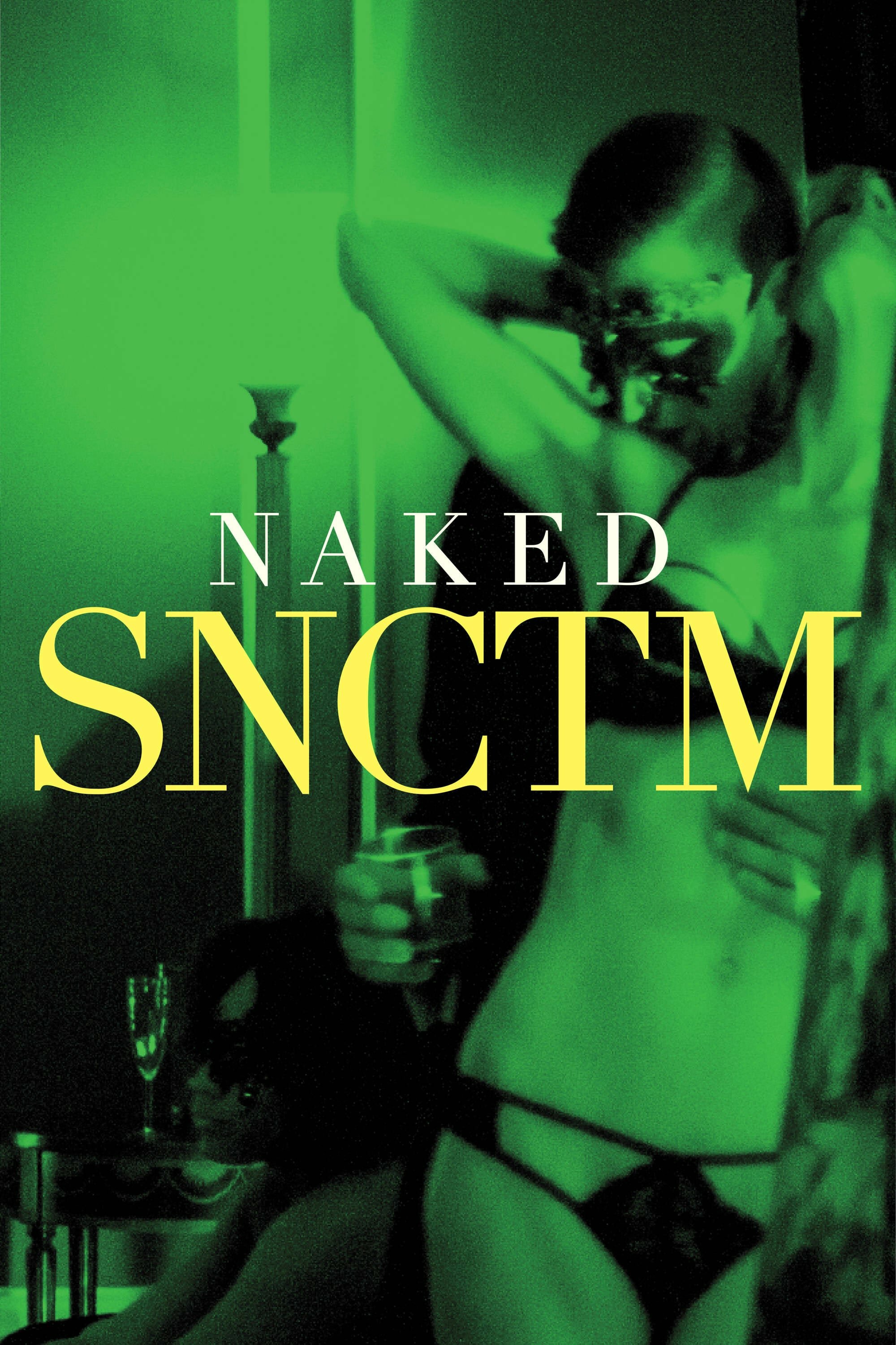 Naked SNCTM ne zaman