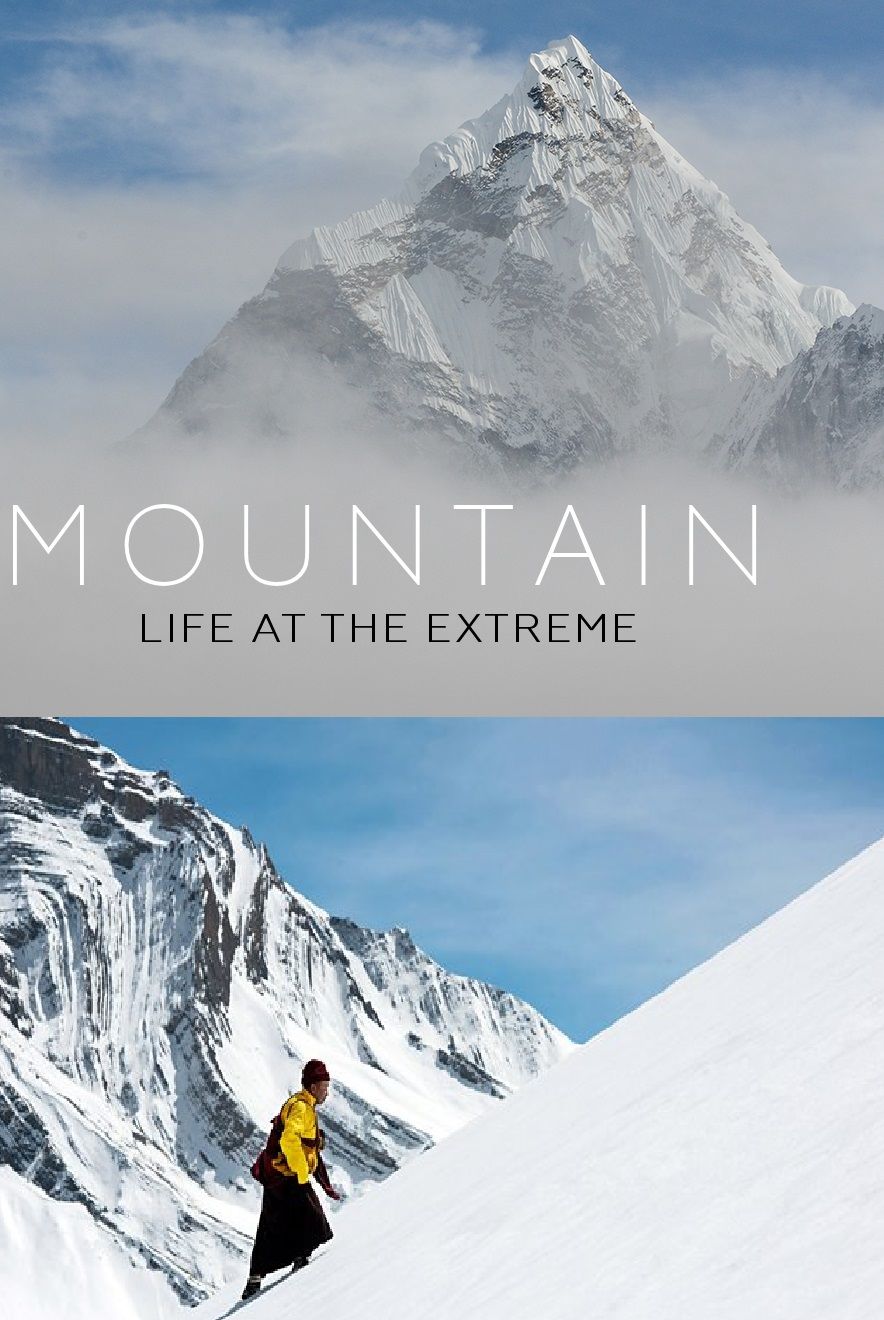 Mountain: Life at the Extreme ne zaman