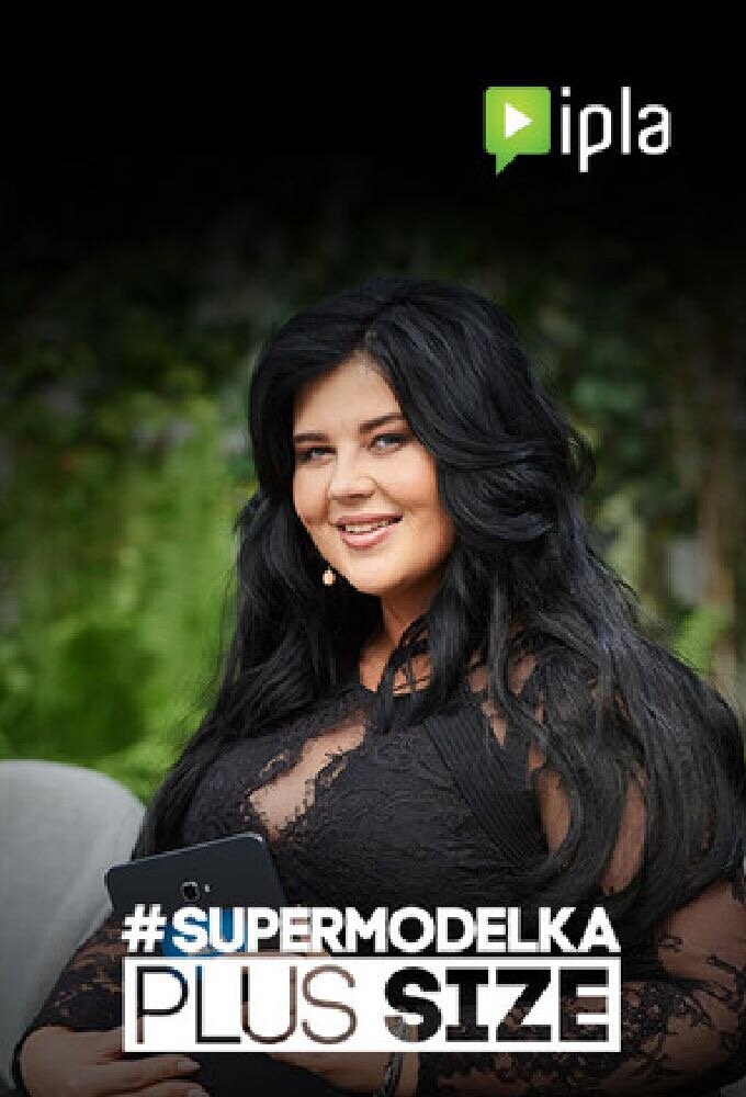 #Supermodelka Plus Size ne zaman