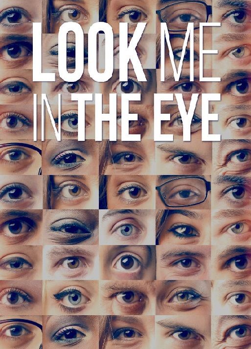 Look Me in the Eye ne zaman