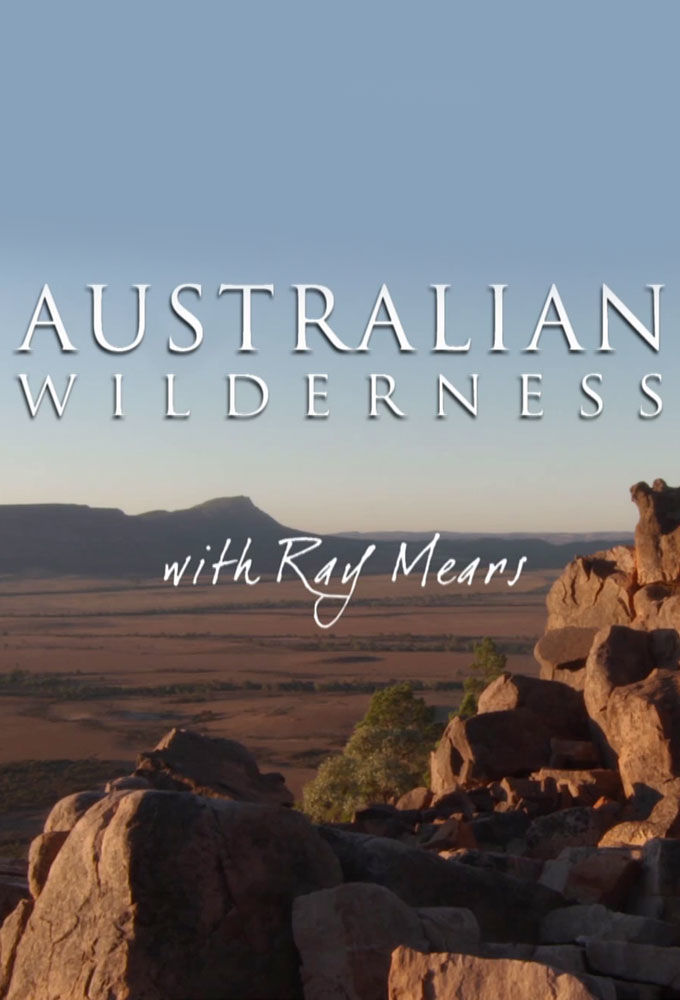 Australian Wilderness with Ray Mears ne zaman