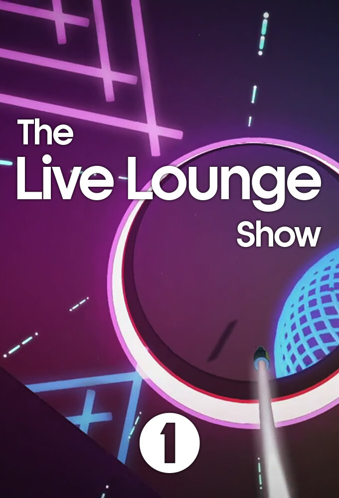 The Live Lounge Show ne zaman