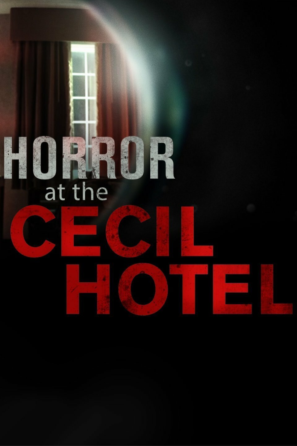 Horror at the Cecil Hotel ne zaman