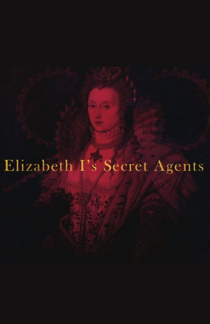 Elizabeth I's Secret Agents ne zaman