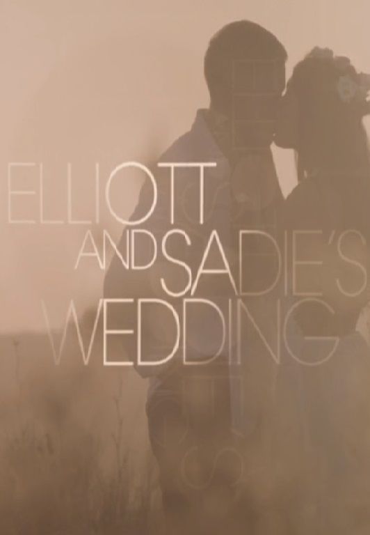 Elliott & Sadie's Wedding ne zaman