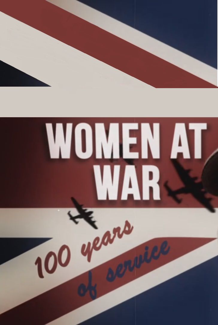 Women at War: 100 Years of Service ne zaman