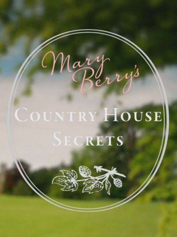 Mary Berry's Country House Secrets ne zaman