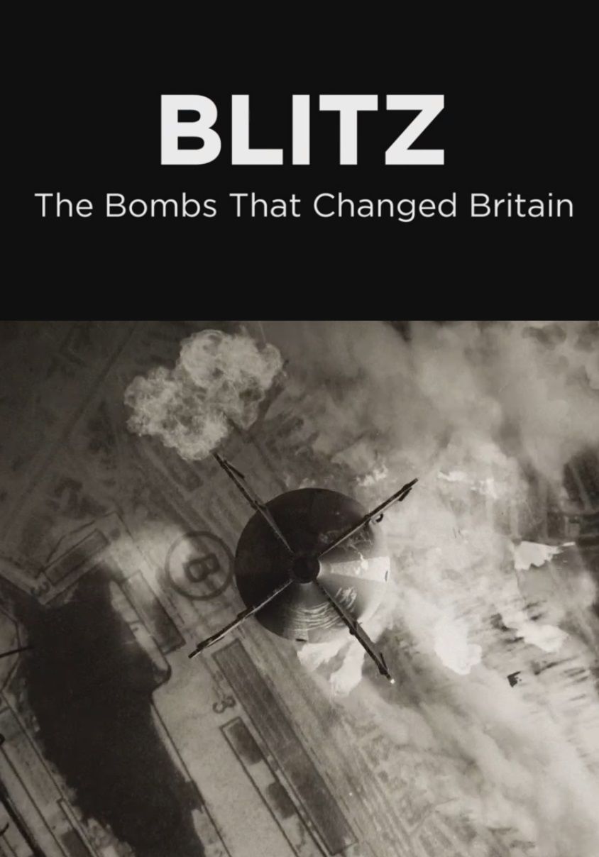 Blitz: The Bombs That Changed Britain ne zaman