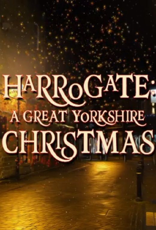 Harrogate: A Great Yorkshire Christmas ne zaman