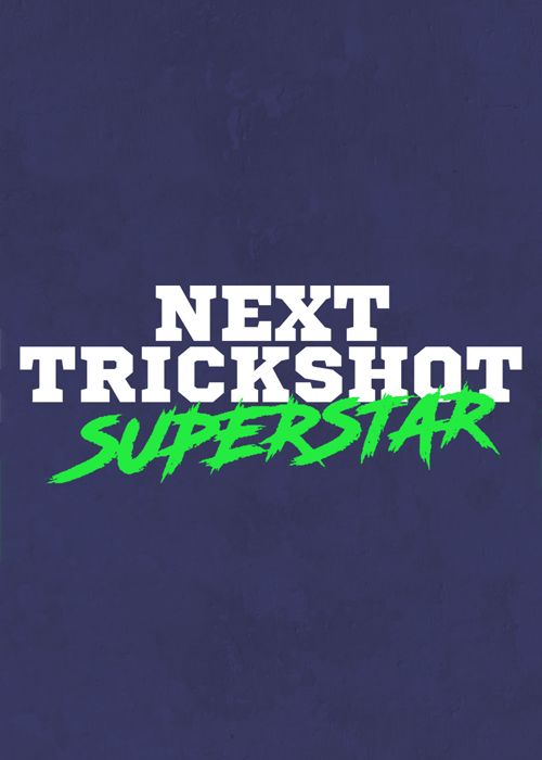 Next Trickshot Superstar ne zaman