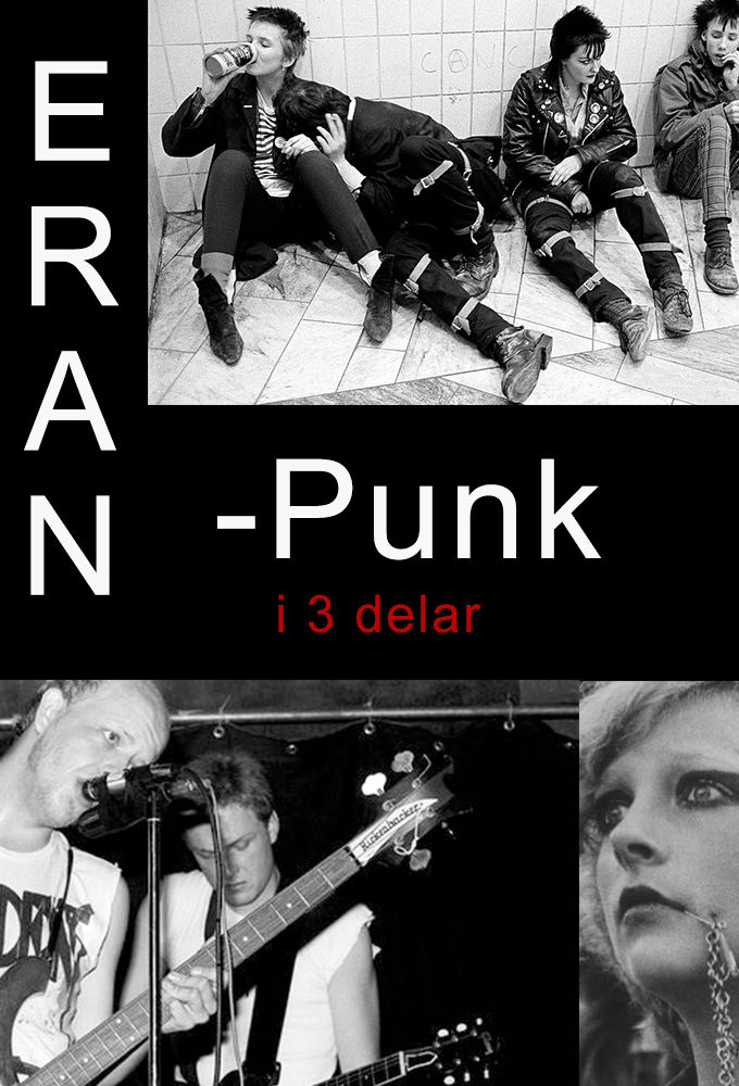 Eran - punk i tre delar ne zaman
