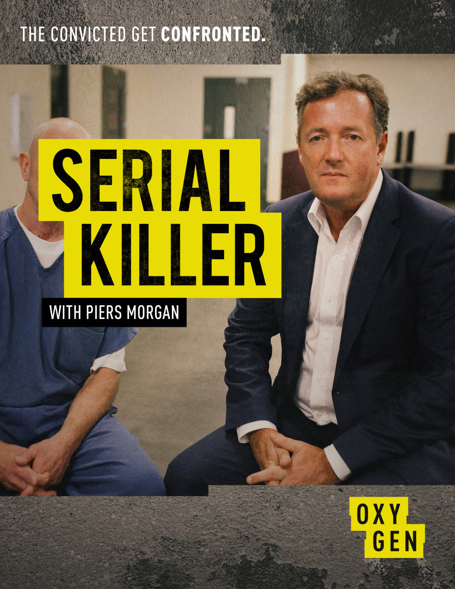Serial Killer with Piers Morgan ne zaman