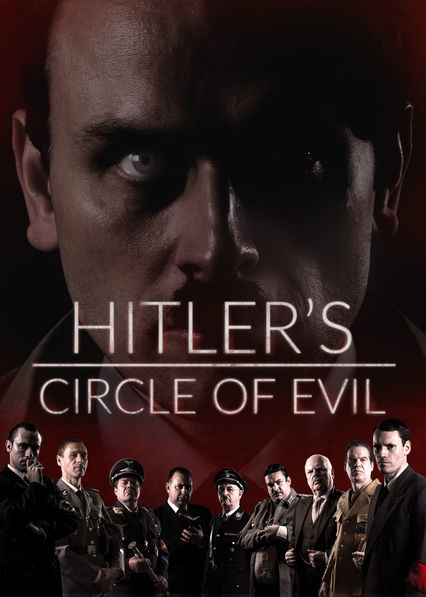 Hitler's Circle of Evil ne zaman