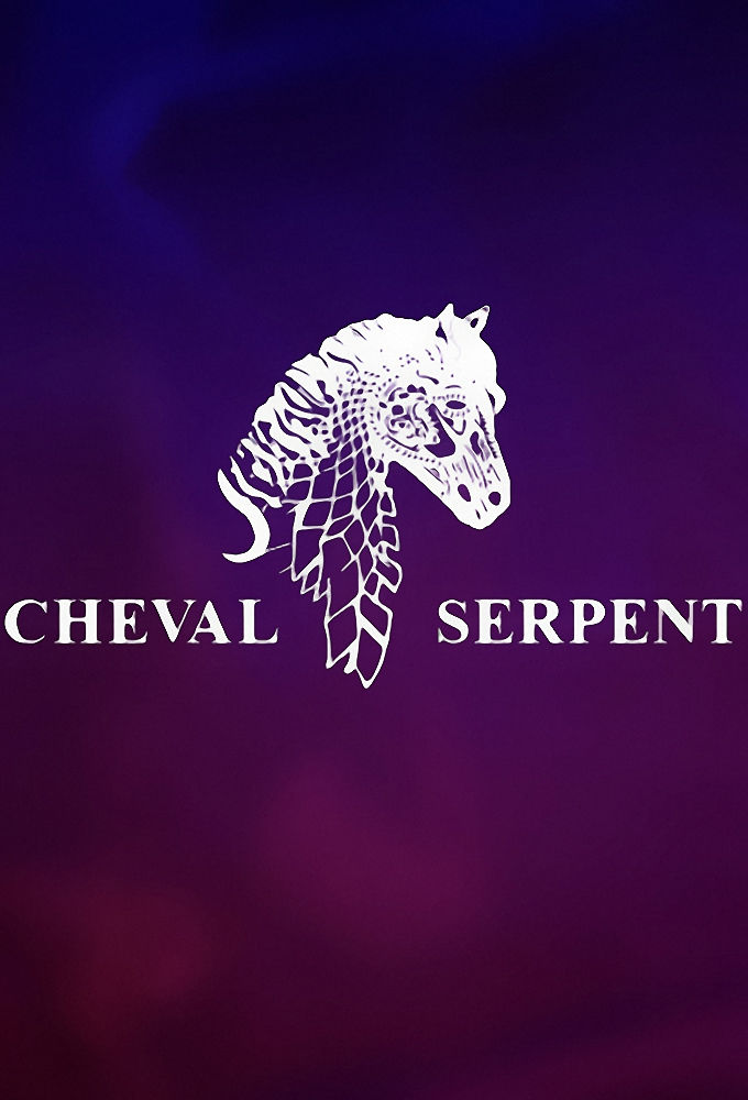 Cheval-Serpent ne zaman