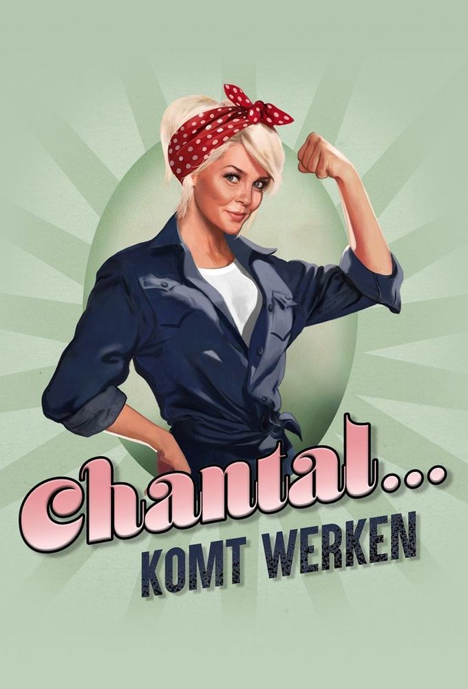 Chantal Komt Werken ne zaman